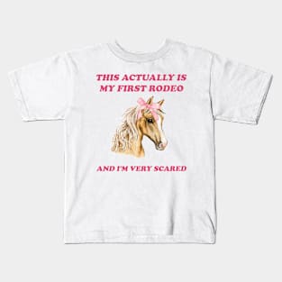 My First Rodeo shirt 90s style tshirt meme tshirt weird tshirt y2k aesthetic funny tshirt soft girl tshirt parody 2000s gift cowgirl Kids T-Shirt